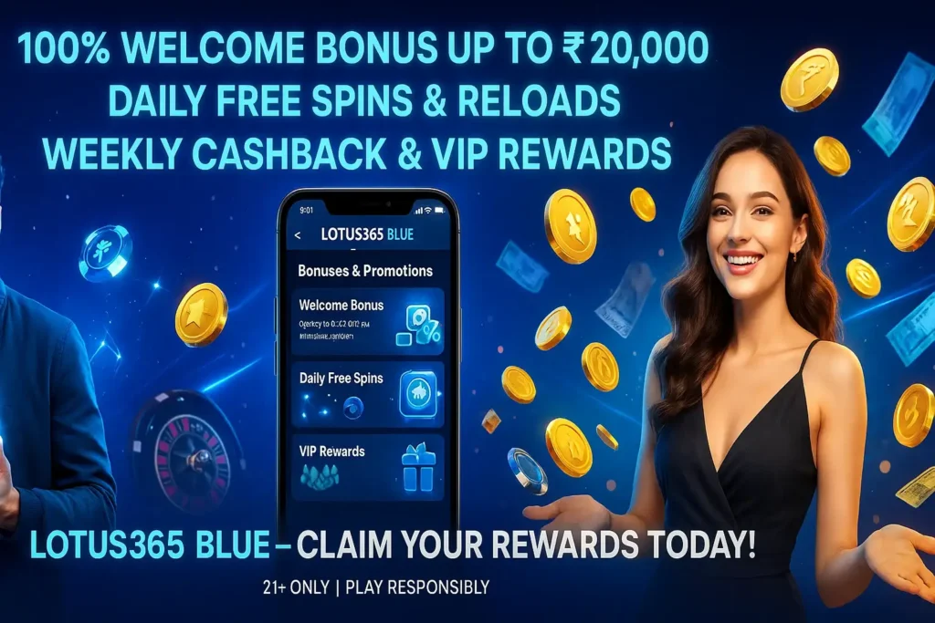Bonuses & Promotions at Lotus365 Blue